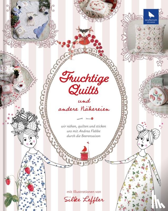  - Fruchtige Quilts & andere Nähereien