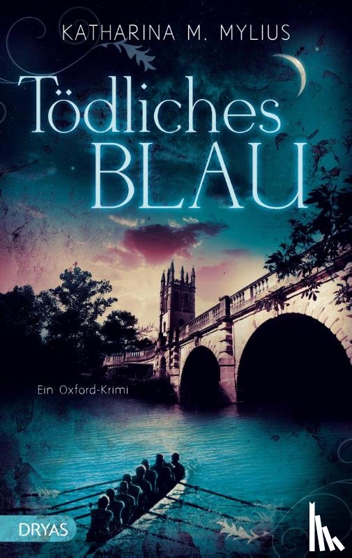 Mylius, Katharina M. - Tödliches Blau