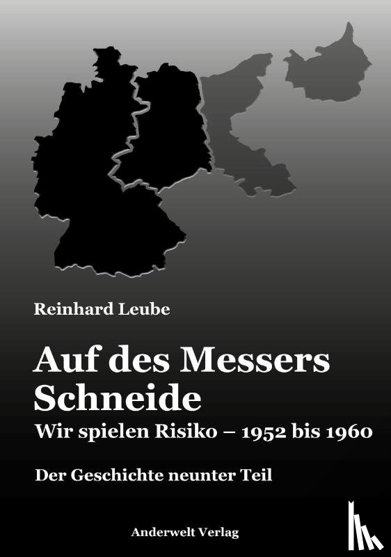 Leube, Reinhard - Auf des Messers Schneide