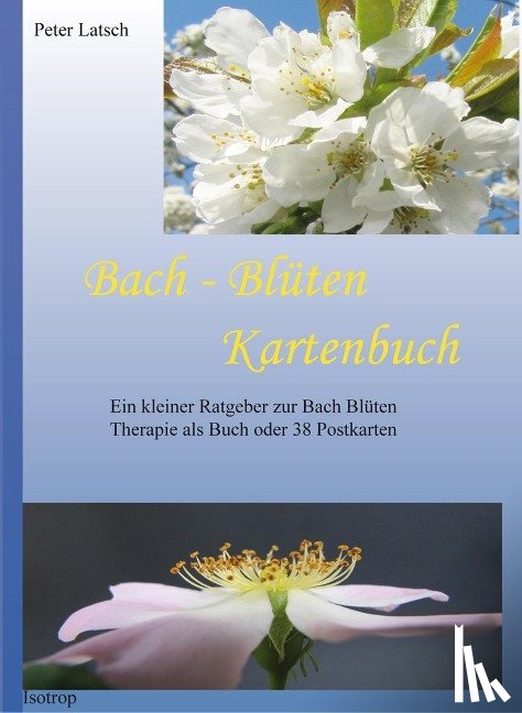 Latsch, Peter - Bach-Blüten Kartenbuch