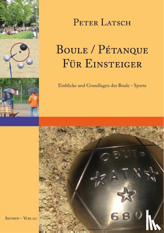Latsch, Peter - Boule / Pétanque für Einsteiger
