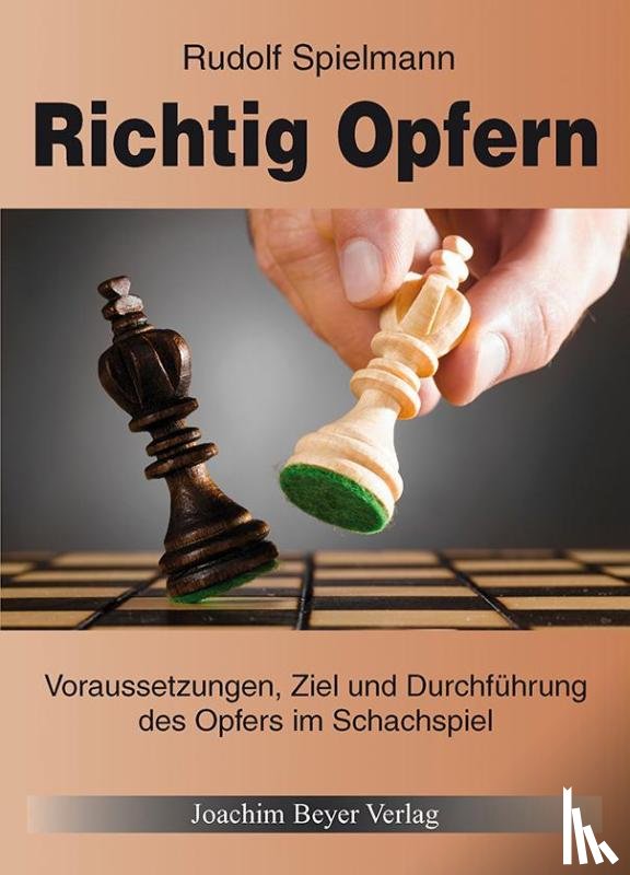 Spielmann, Rudolf - Richtig Opfern