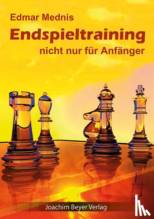 Mednis, Edmar - Endspieltraining nicht nur für Anfänger