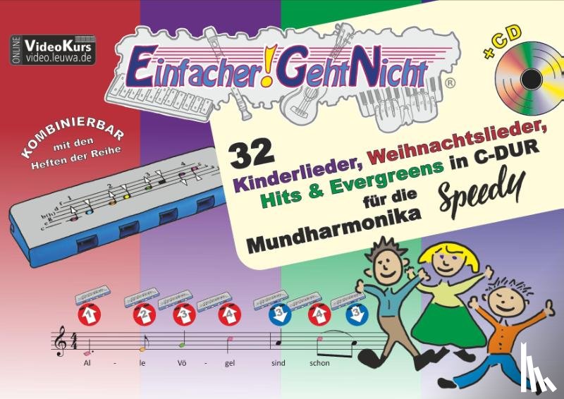 Leuchtner, Martin, Waizmann, Bruno - Einfacher!-Geht-Nicht: 32 Kinderlieder, Weihnachtslieder, Hits & Evergreens in C-DUR - für die Mundharmonika SPEEDY® mit CD