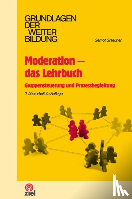 Graeßner, Gernot, Grab, Sebastian, Lobe, Claudia, Rübbe, Marcus - Moderation - das Lehrbuch