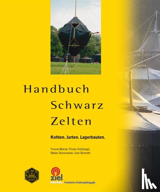 Birkner, Yvonne, Knötzinger, Florian, Schumacher, Stefan, Simmeth, Uwe - Handbuch Schwarz Zelten