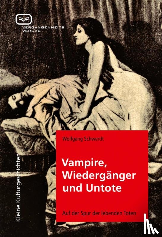 Schwerdt, Wolfgang - Vampire, Wiedergänger und Untote
