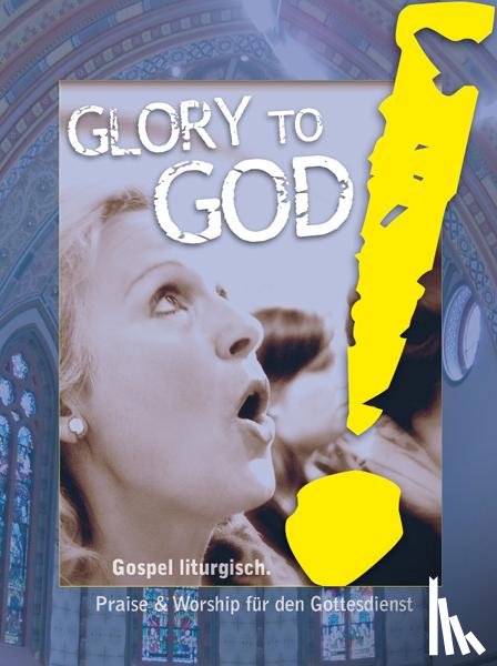  - Glory to God! Gospel liturgisch.