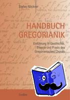 Klöckner, Stefan - Handbuch Gregorianik