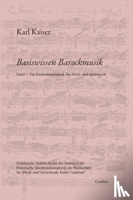 Kaiser, Karl - Basiswissen Barockmusik 01