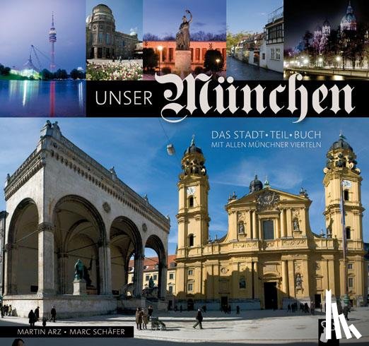 Arz, Martin, Schäfer, Marc - Unser München