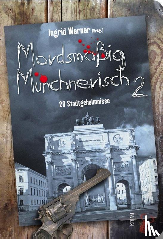  - Mordsmäßig Münchnerisch