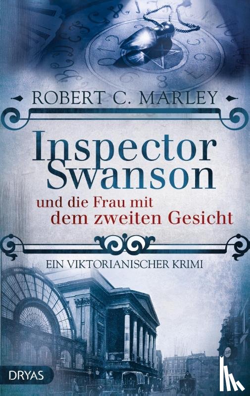 Marley, Robert C. - Inspector Swanson und die Frau mit dem zweiten Gesicht