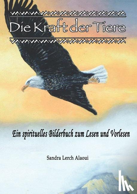 Lerch Alaoui, Sandra - Die Kraft der Tiere