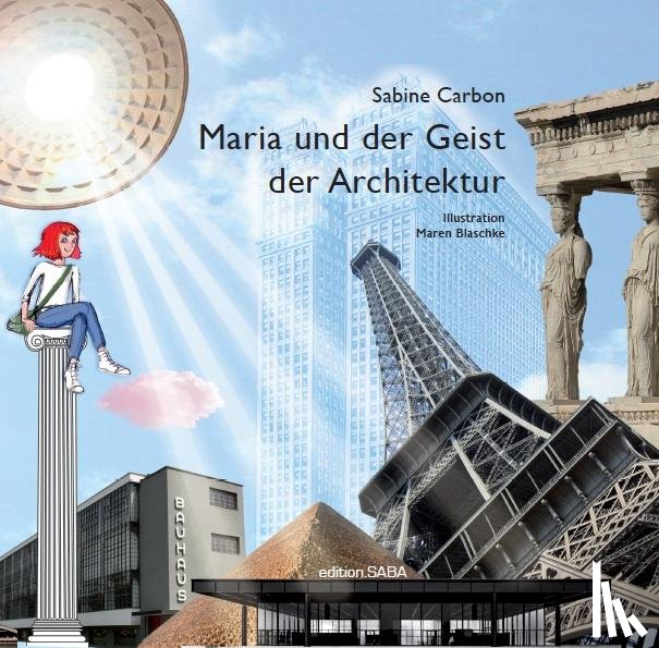 Carbon, Sabine - Maria und der Geist der Architektur