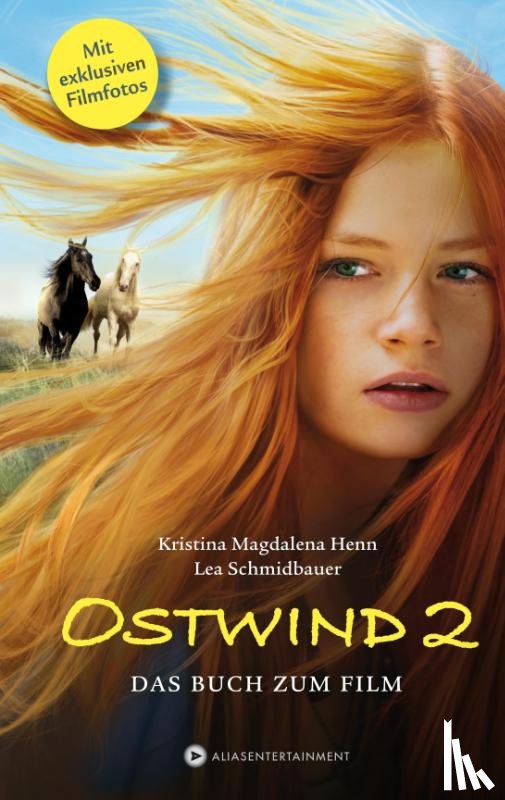 Henn, Kristina Magdalena, Schmidbauer, Lea - Ostwind 2 - Das Buch zum Film