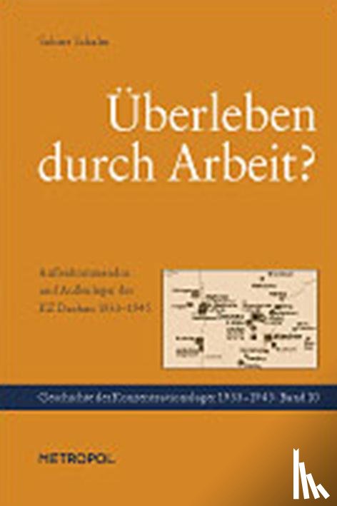 Schalm, Sabine - Überleben durch Arbeit