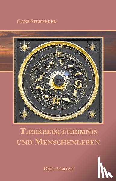 Sterneder, Hans - Tierkreisgeheimnis und Menschenleben