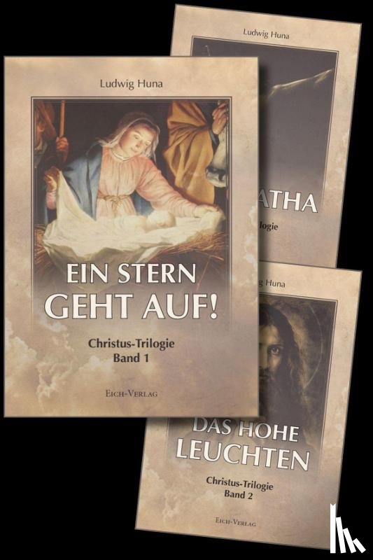 Huna, Ludwig - Christus-Trilogie - gesamt