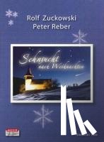 Reber, Peter, Zuckowski, Rolf - Sehnsucht nach Weihnachten