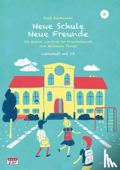 Paller, Michaela, Zuckowski, Rolf - Neue Schule - Neue Freunde, Lehrerheft