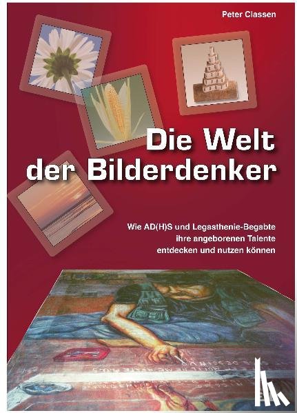 Classen, Peter - Die Welt der Bilderdenker