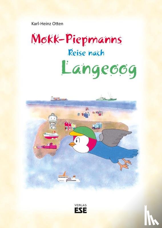 Otten, Karl-Heinz - Mokk-Piepmanns Reise nach Langeoog