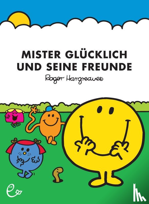 Hargreaves, Roger - Mister Glücklich und seine Freunde