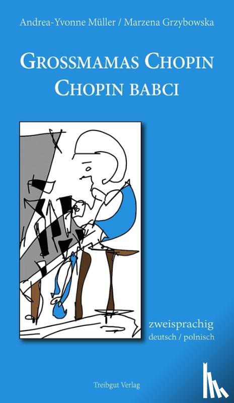 Müller, Andrea-Yvonne - Grossmamas Chopin / Chopin babci