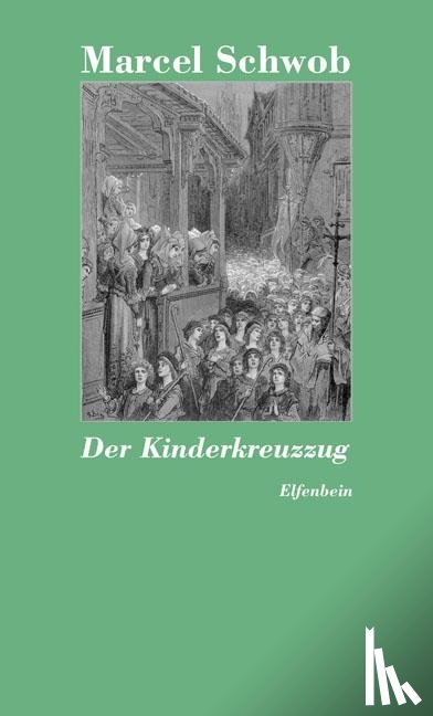 Schwob, Marcel - Der Kinderkreuzzug