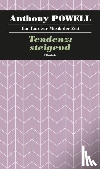 Powell, Anthony - Ein Tanz zur Musik der Zeit / Tendenz: steigend