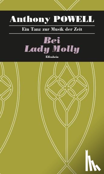 Powell, Anthony - Ein Tanz zur Musik der Zeit / Bei Lady Molly