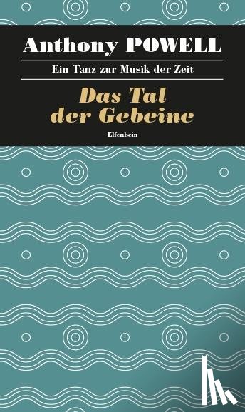 Powell, Anthony - Ein Tanz zur Musik der Zeit / Das Tal der Gebeine