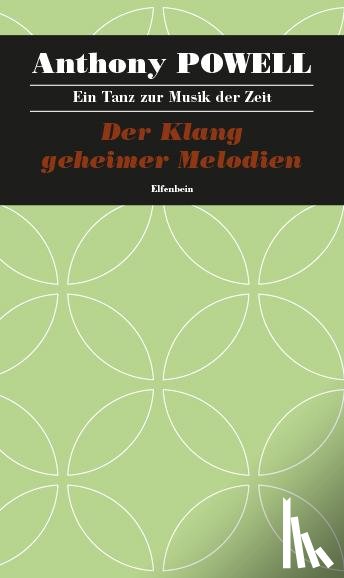 Powell, Anthony - Ein Tanz zur Musik der Zeit / Der Klang geheimer Harmonien