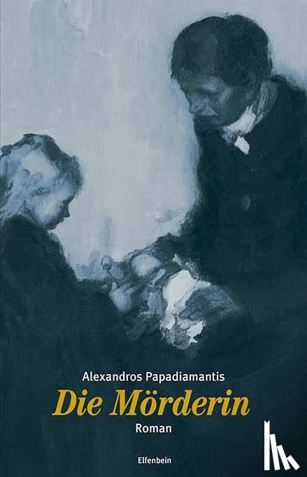 Papadiamantis, Alexandros - Die Mörderin