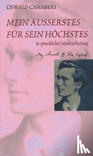 Chambers, Oswald - Mein Äusserstes für Sein Höchstes