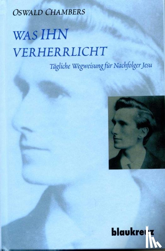 Chambers, Oswald - was IHN verherrlicht