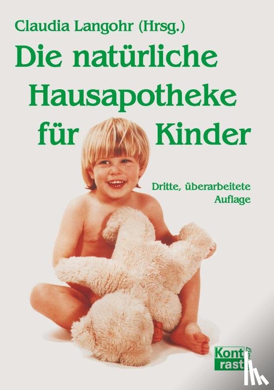 Langohr, Claudia - Die natürliche Hausapotheke für Kinder