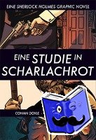 Doyle, Arthur Conan, Edginton, Ian - Eine Studie in Scharlachrot