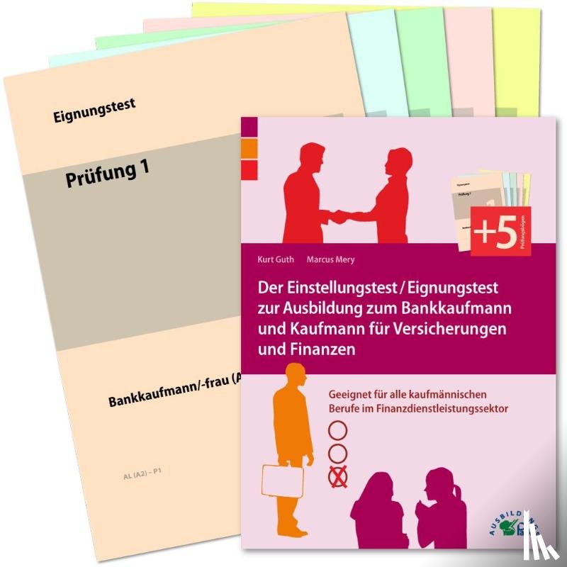 Guth, Kurt, Mery, Marcus - Der Einstellungstest / Eignungstest zur Ausbildung zum Bankkaufmann und Kaufmann für Versicherungen und Finanzen