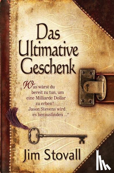 Stovall, Jim - Das Ultimative Geschenk
