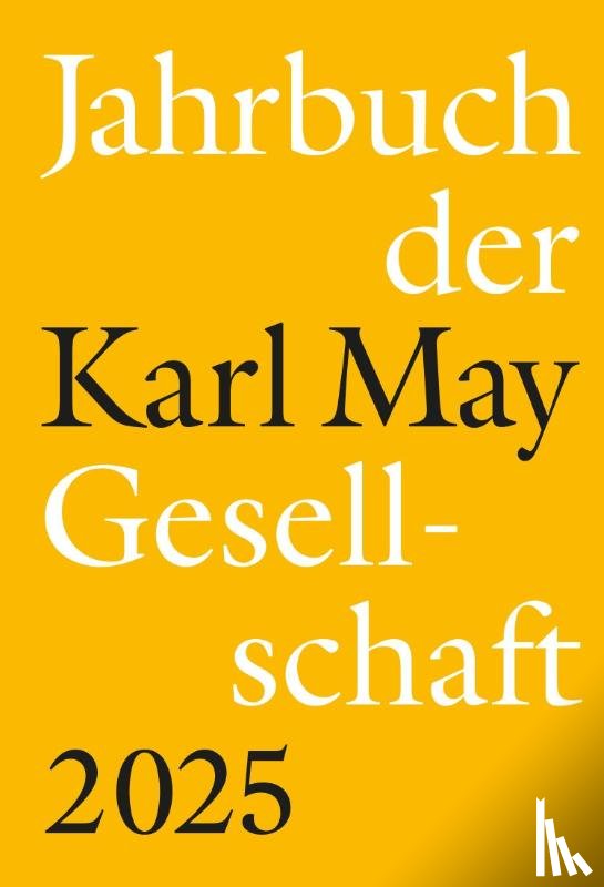 - Jahrbuch der Karl-May-Gesellschaft 2025