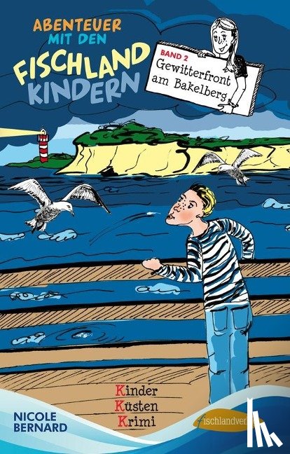 Bernard, Nicole - Abenteuer mit den Fischlandkindern 02: Gewitterfront am Bakelberg