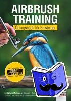 Hassler, Roger - Airbrush-Training - Übungsbuch für Einsteiger