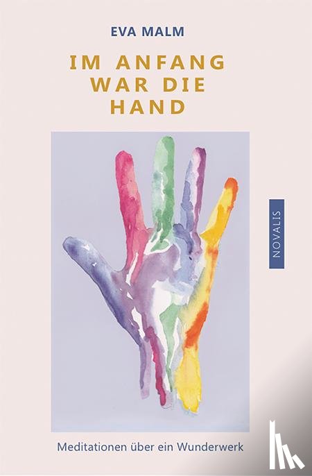 Malm, Eva - Im Anfang war die Hand