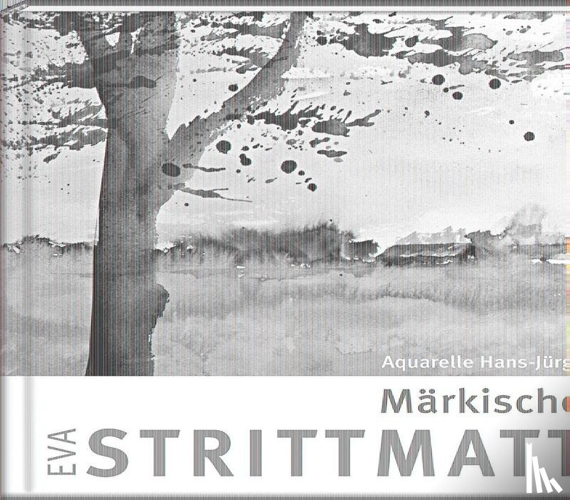 Strittmatter, Eva - Märkischer Juni
