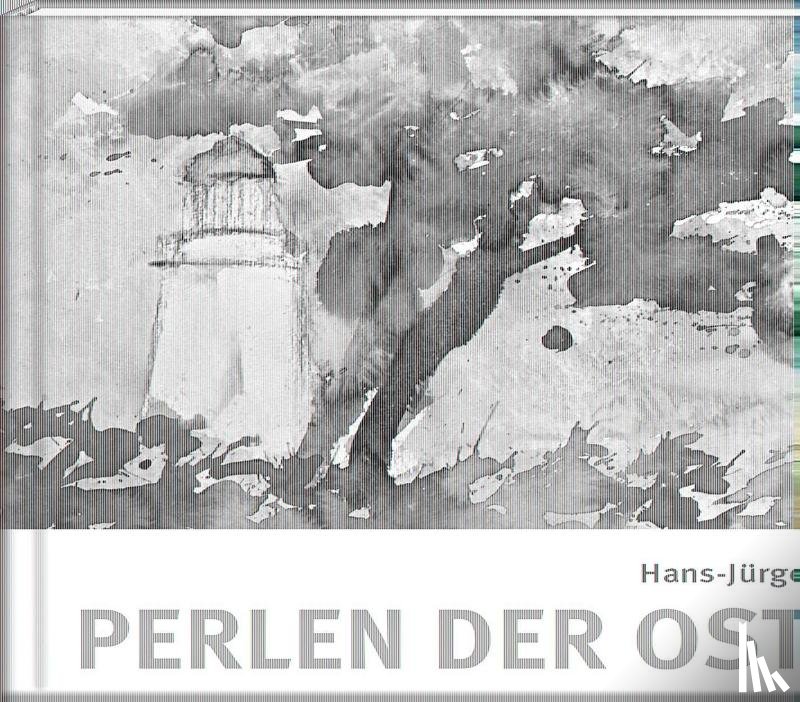 Gaudeck, Hans-Jürgen - Perlen der Ostsee