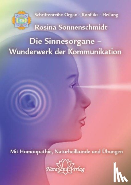 Sonnenschmidt, Rosina - Sinnesorgane - Wunderwerk der Kommunikation