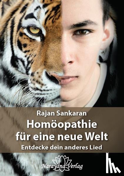 Sankaran, Rajan - Homöopathie für eine neue Welt