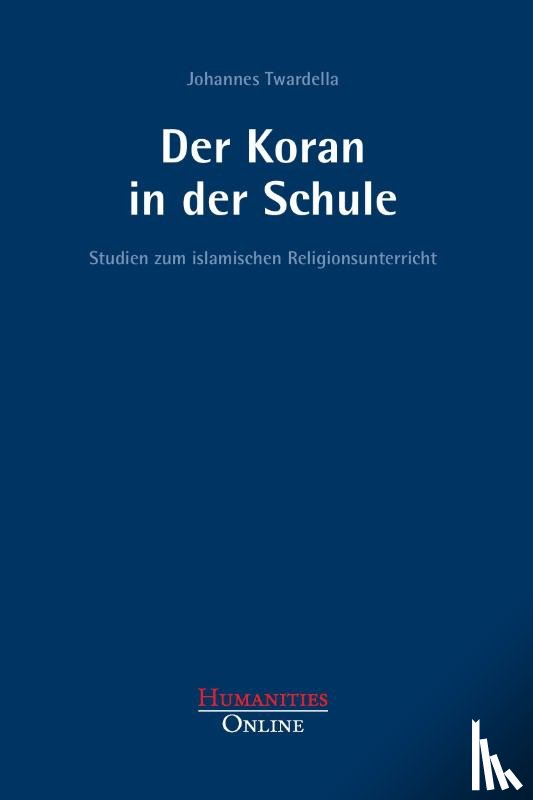 Twardella, Johannes - Der Koran in der Schule